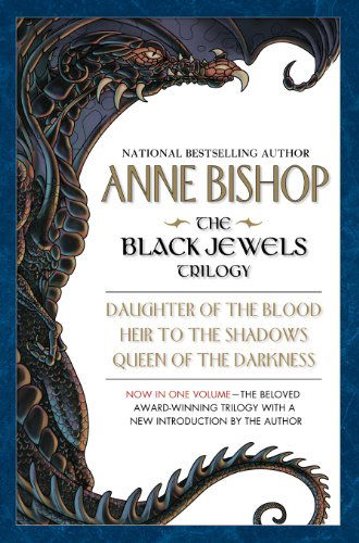 Cover for Anne Bishop · The Black Jewels: Trilogy: Daughter of the Blood / Heir to the Shadows / Queen of the Darkness (Taschenbuch) (2003)