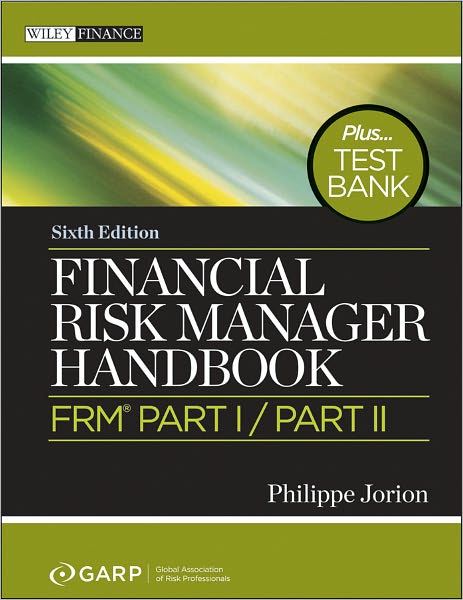 Cover for Philippe Jorion · Financial Risk Manager Handbook, + Test Bank: FRM Part I / Part II - Wiley Finance (Paperback Book) (2011)