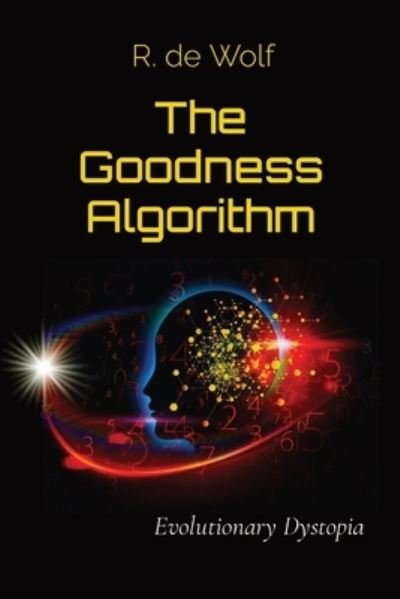 R. de Wolf · The Goodness Algorithm (Pocketbok) (2022)