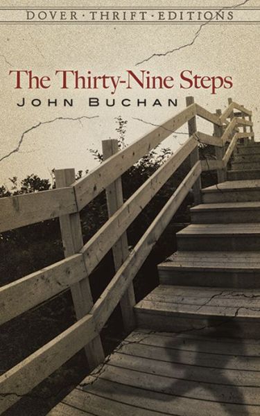 The Thirty-Nine Steps - Thrift Editions - John Buchan - Książki - Dover Publications Inc. - 9780486282015 - 28 marca 2003