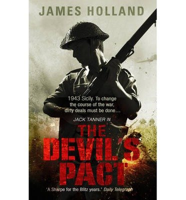 Cover for James Holland · The Devil's Pact: (Jack Tanner: book 5): a blood-pumping, edge-of-your-seat wartime thriller guaranteed to have you hooked… - Jack Tanner (Paperback Book) (2014)