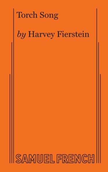 Torch Song - Harvey Fierstein - Books - Samuel French Ltd - 9780573708015 - May 1, 2019