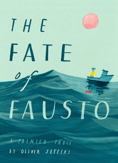 Cover for Oliver Jeffers · The fate of Fausto (Bok) (2019)