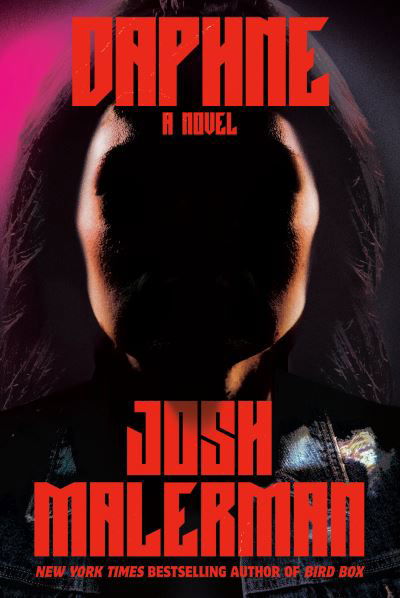 Daphne - Josh Malerman - Książki - Random House USA Inc - 9780593157015 - 20 września 2022