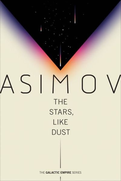 Cover for Isaac Asimov · The Stars, Like Dust - Galactic Empire (Paperback Bog) (2020)