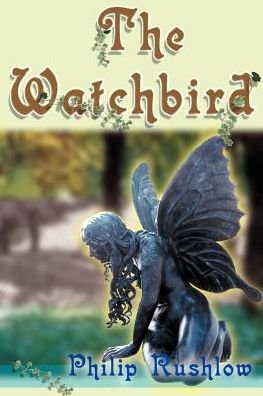 Cover for Philip Rushlow · The Watchbird (Pocketbok) (2000)