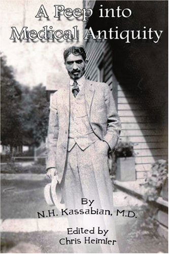 Cover for N. Kassabian  M.d. · A Peep into Medical Antiquity (Paperback Book) (2004)