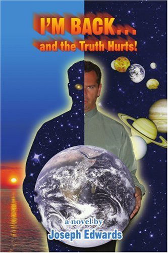 Cover for Joseph Edwards · I'm Back...: and the Truth Hurts! (Paperback Book) (2006)