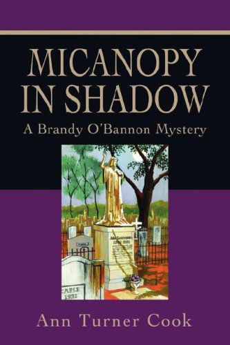 Cover for Ann Turner Cook · Micanopy in Shadow: a Brandy O'bannon Mystery (Paperback Book) (2008)