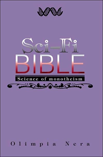 Cover for Olimpia Nera · Sci-fi Bible: Science of Monotheism (Hardcover Book) (2003)