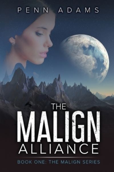 Cover for Penn Adams · The Malign Alliance (Paperback Book) (2020)