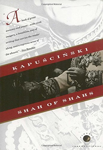 Shah of Shahs - Ryszard Kapuscinski - Boeken - Vintage - 9780679738015 - 4 februari 1992