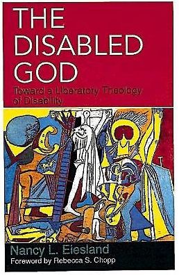 Cover for Nancy L. Eiesland · The Disabled God: Toward a Liberatory Theology of Disability (Paperback Book) (1994)