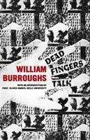 Cover for Burroughs, William S. (Author) · Dead Fingers Talk - Alma Classics Evergreens (Paperback Book) (2020)