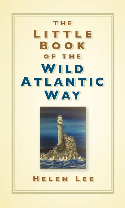 Cover for Helen Lee · The Little Book of the Wild Atlantic Way (Inbunden Bok) (2021)