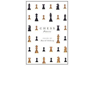 Chess Pieces - Hugh MacLennan Poetry Series - David Solway - Books - McGill-Queen's University Press - 9780773519015 - March 30, 1999