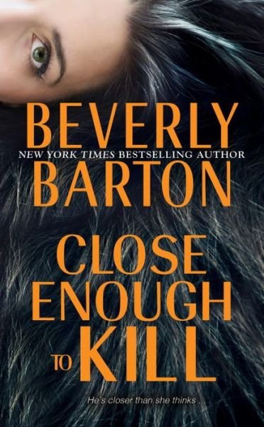 Cover for Beverly Barton · Close Enough to Kill (Pocketbok) (2017)