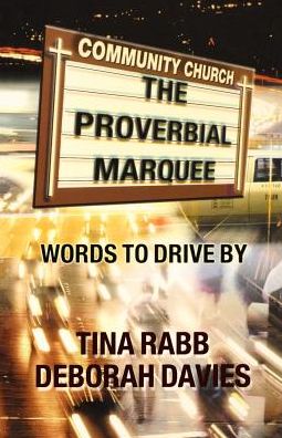 The Proverbial Marquee - Tina Rabb - Books - C S S Publishing Company - 9780788018015 - 2001