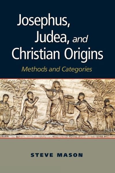 Josephus  Judea  And Christian Origins - Mason - Autre - Baker Academic - 9780801047015 - 5 avril 2012