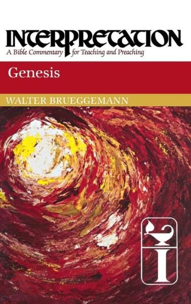 Cover for Walter Brueggemann · Genesis: Interpretation: a Bible Commentary for Teaching and Preaching (Interpretation: a Bible Commentary for Teaching &amp; Preaching) (Hardcover Book) (1986)