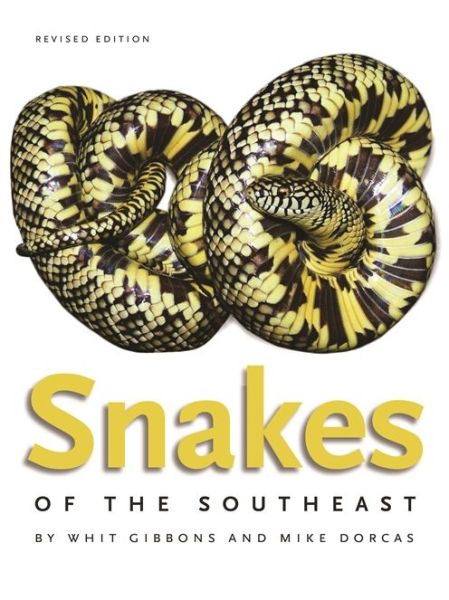 Cover for Whit Gibbons · Snakes of the Southeast - Wormsloe Foundation Nature Books (Paperback Book) [2 Revised edition] (2005)