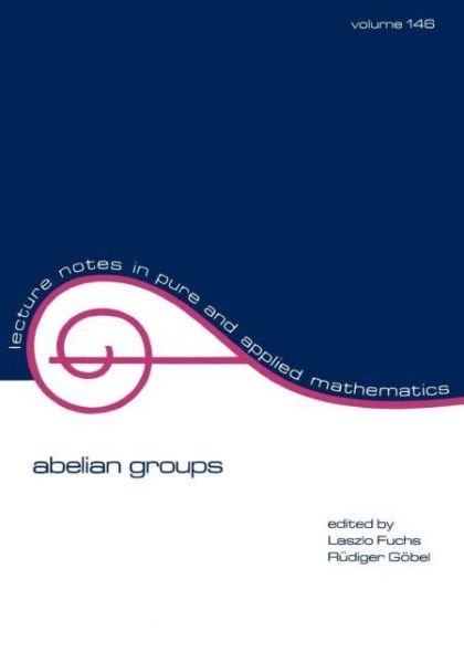 Cover for Laszlo Fuchs · Abelian Groups - Lecture Notes in Pure and Applied Mathematics (Paperback Book) (1993)