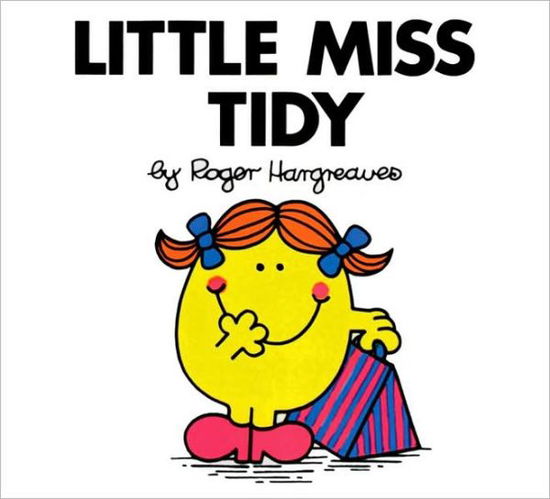 Cover for Roger Hargreaves · Little Miss Tidy - Mr. Men and Little Miss (Paperback Book) (2009)