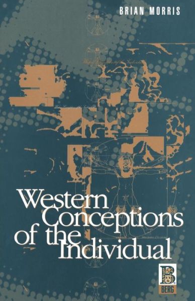 Western Conceptions of the Individual - Brian Morris - Books - Taylor & Francis Ltd - 9780854968015 - August 1, 1991