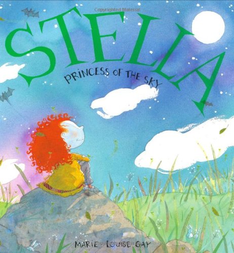 Cover for Marie-Louise Gay · Stella, Princess of the Sky - Stella and Sam (Hardcover Book) (2004)