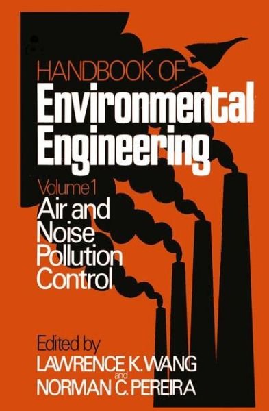 Cover for Lawrence K Wang · Air and Noise Pollution Control: Volume 1 - Handbook of Environmental Engineering (Hardcover Book) [1979 edition] (1979)