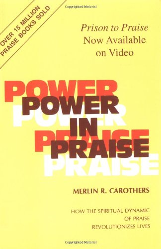 Cover for Merlin R. Carothers · Power in Praise (Paperback Book) (1980)