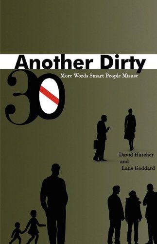 Cover for Lane Goddard · Another Dirty Thirty: More Words Smart People Misuse (Paperback Book) (2009)