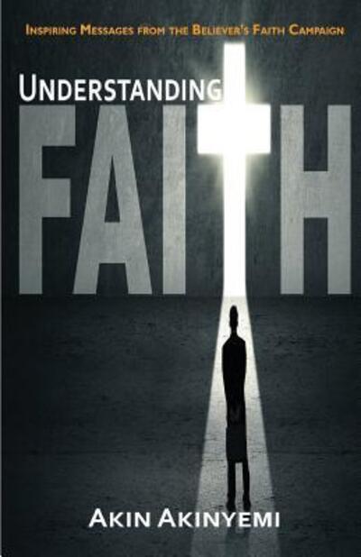 Cover for Akin Akinyemi · Understanding Faith (Paperback Book) (2015)