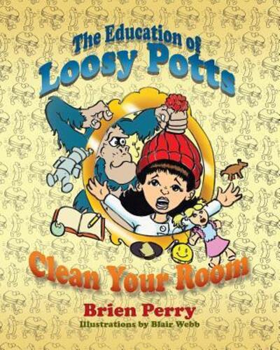 The Education of Loosy Potts - Brien Perry - Books - Brien Perry - 9780998026015 - November 14, 2018