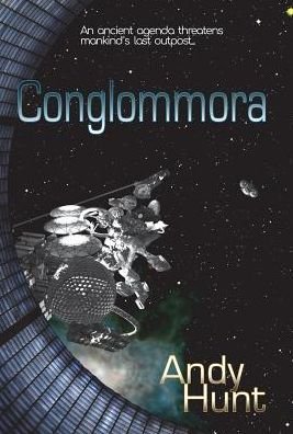 Cover for Andy Hunt · Conglommora (Hardcover Book) (2017)