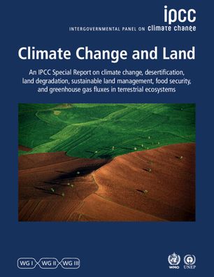 Cover for Intergovernmental Panel on Climate Change (IPCC) · Climate Change and Land: IPCC Special Report on Climate Change, Desertification, Land Degradation, Sustainable Land Management, Food Security, and Greenhouse Gas Fluxes in Terrestrial Ecosystems (Paperback Book) (2022)