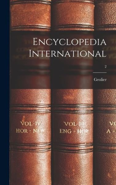 Cover for Grolier · Encyclopedia International; 2 (Hardcover Book) (2021)