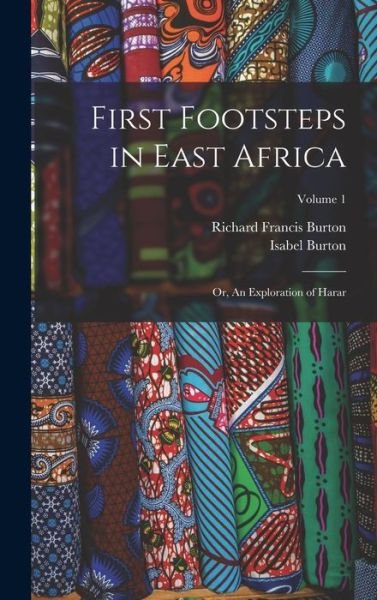 Cover for Richard Francis Burton · First Footsteps in East Africa (Bok) (2022)