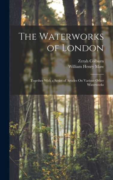 Cover for Zerah Colburn · Waterworks of London (Book) (2022)