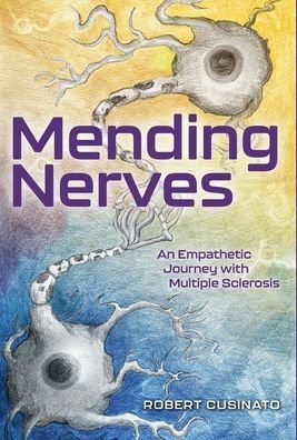 Cover for Robert Cusinato · Mending Nerves (Innbunden bok) (2021)