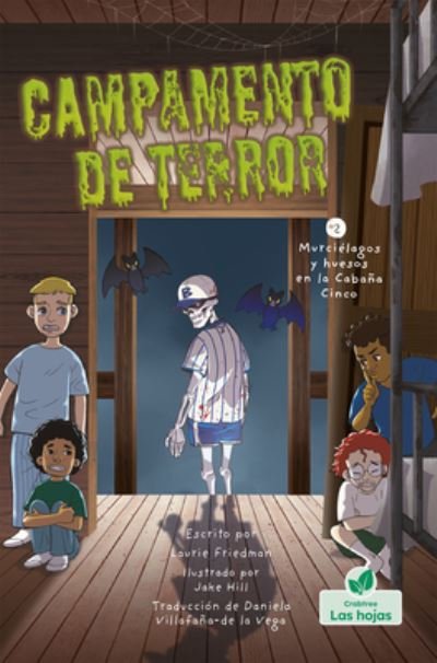 Cover for Laurie Friedman · Murcielagos Y Huesos En La Cabana Cinco (Taschenbuch) (2022)