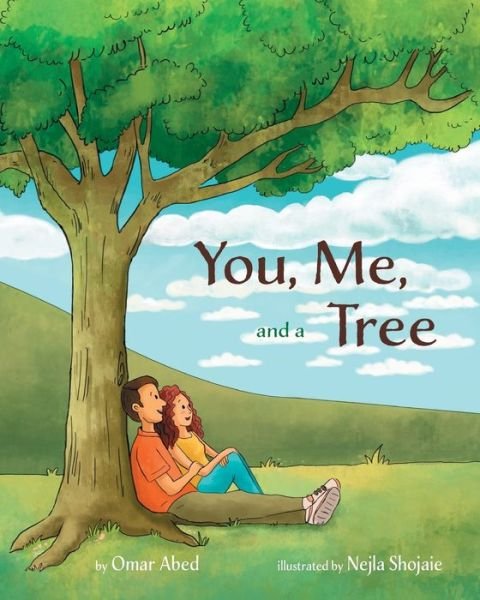 Omar Abed · You, Me, and a Tree : A story about how love grows (Paperback Book) (2019)