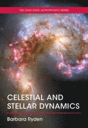 Cover for Ryden, Barbara (The Ohio State University) · Celestial and Stellar Dynamics (Paperback Book) (2025)