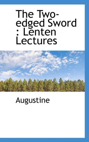 Cover for Augustine · The Two-edged Sword: Lenten Lectures (Innbunden bok) (2009)