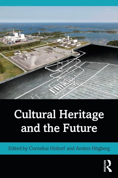 Cover for Cornelius Holtorf · Cultural Heritage and the Future (Pocketbok) (2020)