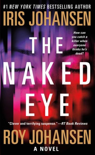 Naked Eye - Iris Johansen - Books - MACMILLAN USA - 9781250079015 - December 29, 2015