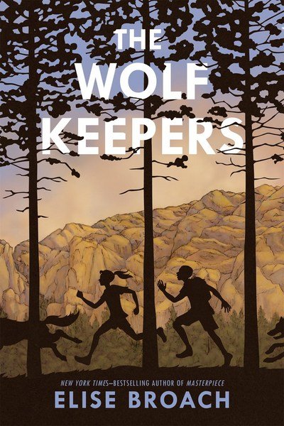 Cover for Elise Broach · The Wolf Keepers (Paperback Book) (2018)