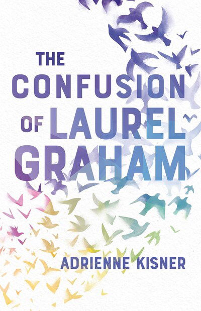 Cover for Adrienne Kisner · The Confusion of Laurel Graham (Paperback Book) (2020)