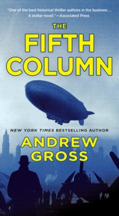 The Fifth Column: A Novel - Andrew Gross - Kirjat - St. Martin's Publishing Group - 9781250756015 - tiistai 25. elokuuta 2020