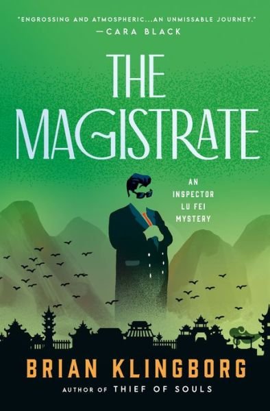 Cover for Brian Klingborg · The Magistrate: An Inspector Lu Fei Mystery - Inspector Lu Fei Series (Hardcover Book) (2023)